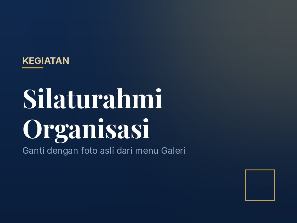 Silaturahmi Organisasi
